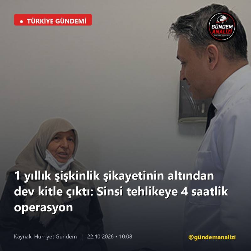 1 yıllık şişkinlik şikayetinin altından dev kitle çıktı: Sinsi tehlikeye 4 saatlik operasyon