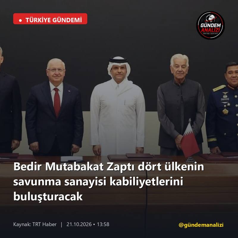 Bedir Mutabakat Zaptı dört ülkenin savunma sanayisi kabiliyetlerini buluşturacak