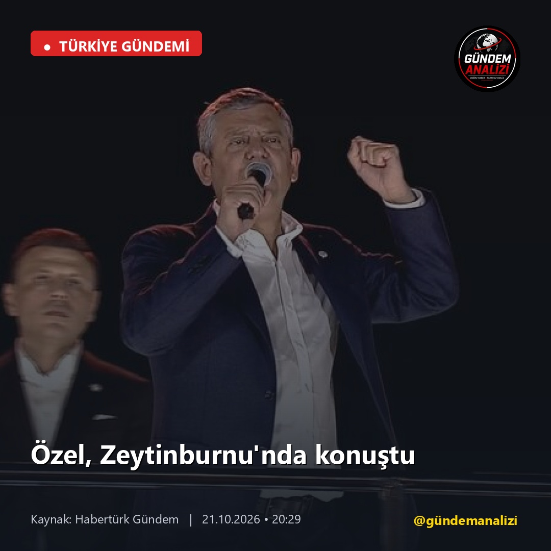 Özel, Zeytinburnu'nda konuştu