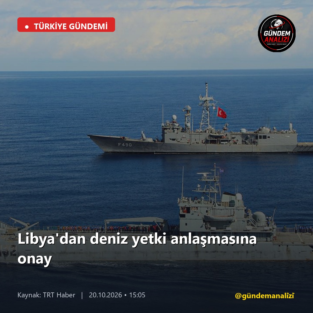 Libya'dan deniz yetki anlaşmasına onay