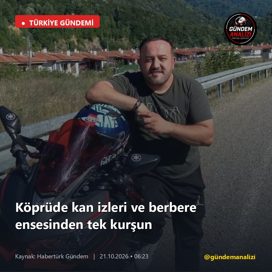 Köprüde kan izleri ve berbere ensesinden tek kurşun