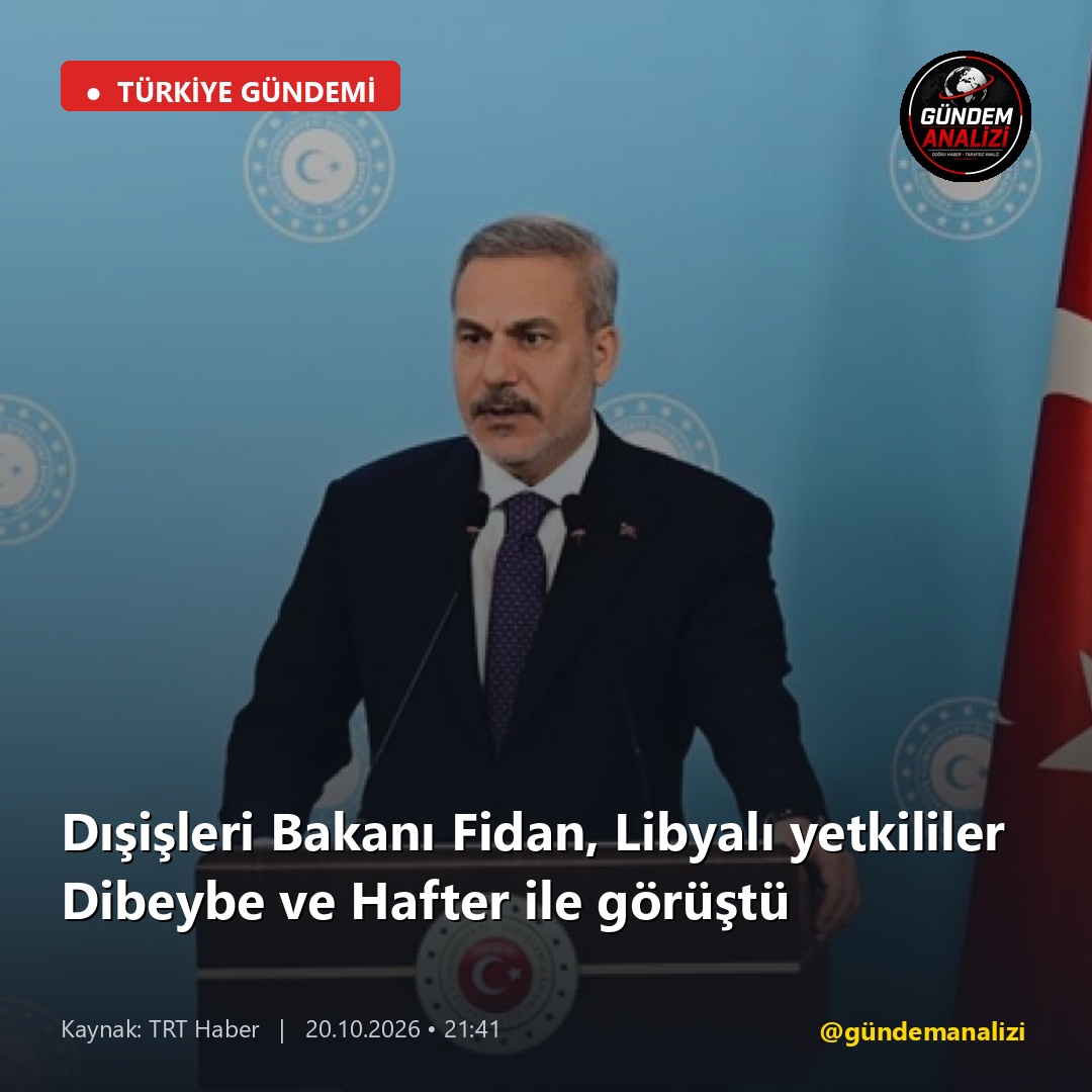 Dışişleri Bakanı Fidan, Libyalı yetkililer Dibeybe ve Hafter ile görüştü