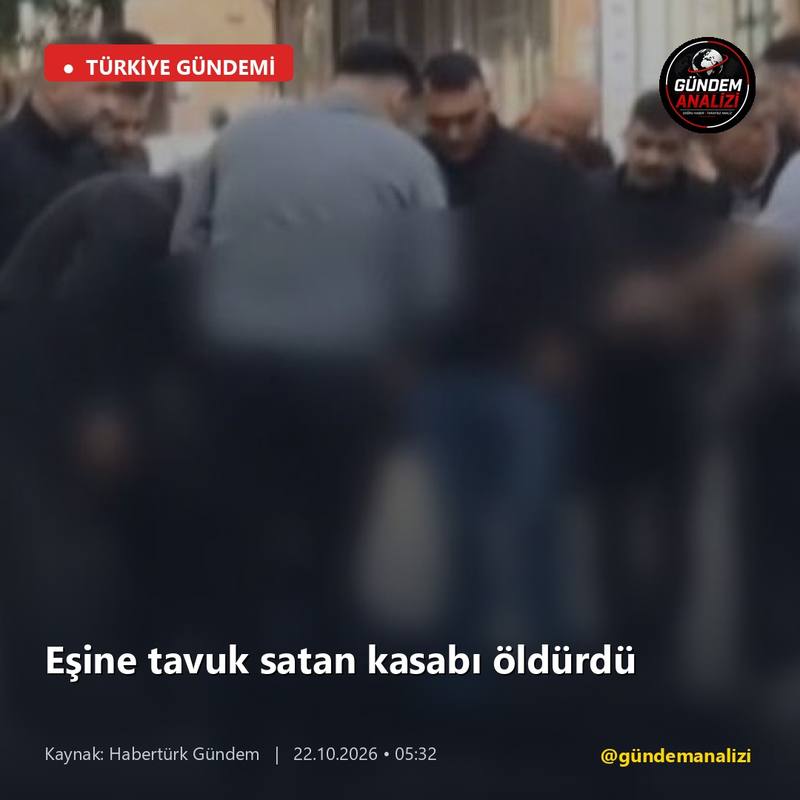 Eşine tavuk satan kasabı öldürdü