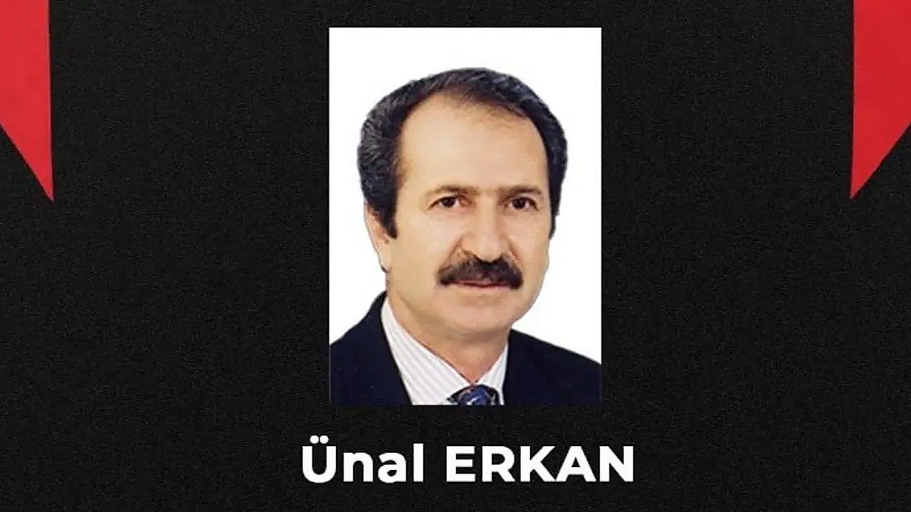 Eski Devlet Bakanı Ünal Erkan yaşamını yitirdi