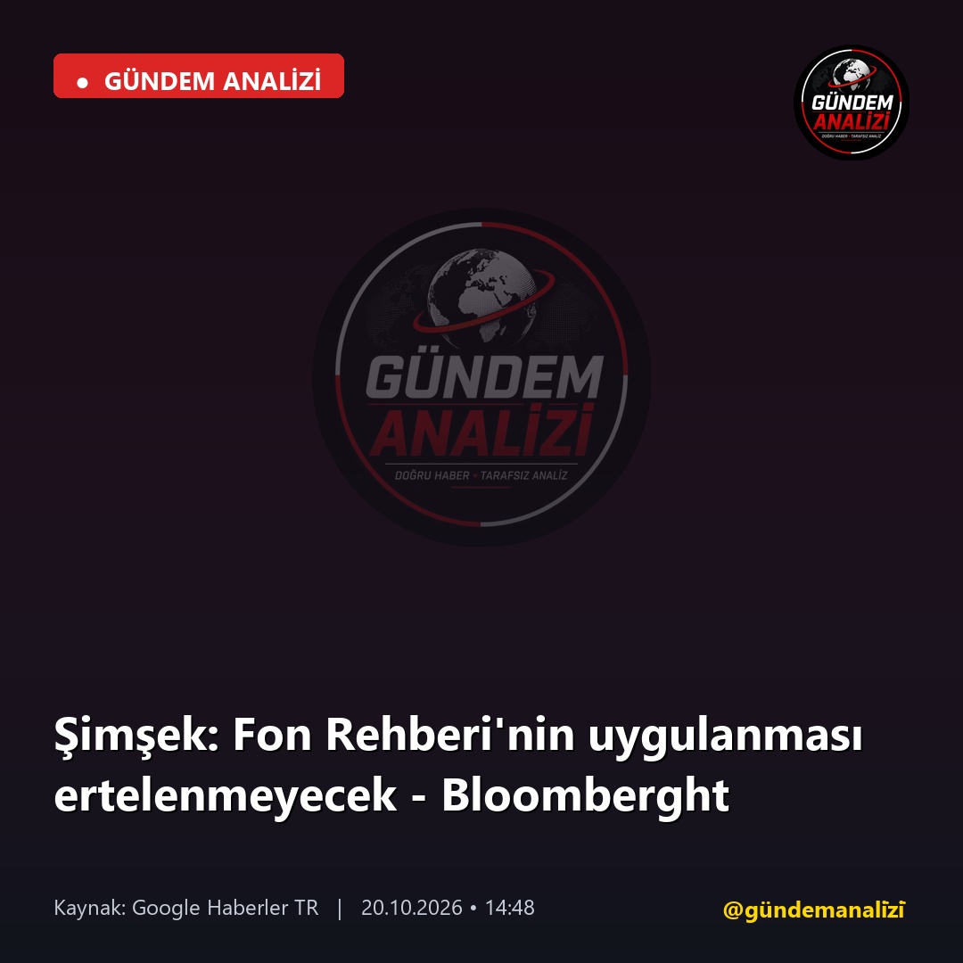 Şimşek: Fon Rehberi'nin uygulanması ertelenmeyecek - Bloomberght