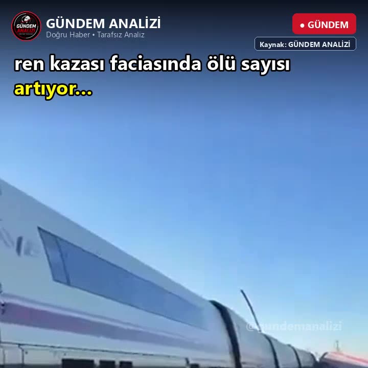 ren kazası faciasında ölü sayısı artıyor…